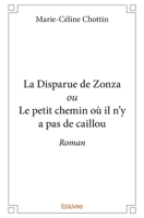 La Disparue de Zonza ou Le petit chemin où il n’y a pas de caillou (French Edition) 2414331860 Book Cover