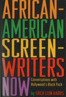 African-American Screen-Writers Now: Conversations With Hollywood's Black Pack 1879505282 Book Cover
