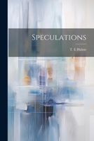 Speculations: Essays on Humanism and the Philosophy of Art 102289496X Book Cover