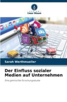 Der Einfluss sozialer Medien auf Unternehmen (German Edition) 6202332360 Book Cover