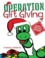 OPERATION Gift Giving: Necky's Christmas Mission 1735839620 Book Cover