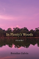 In Plenty's Woods: Poems 0807184764 Book Cover