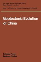 Geotectonic Evolution of China 3642648746 Book Cover