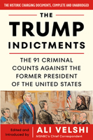 The Trump Indictments: The 91 Criminal Counts Against the Former President of the United States 006338258X Book Cover