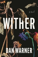 Wither: A Midwestern Gothic 1639736409 Book Cover