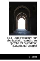 Laut- und Formenlehre der oberlausitzisch-wendischen Sprache 3743482738 Book Cover