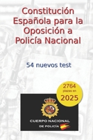 Constituci�n Espa�ola para la Oposici�n a Polic�a Nacional: 54 nuevos test 1979951624 Book Cover