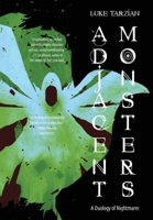 Adjacent Monsters: A Duology of Nightmares 1736784846 Book Cover