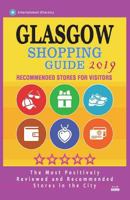 Glasgow Shopping Guide 2019: Best Rated Stores in Glasgow, Scotland - Stores Recommended for Visitors, 1721983430 Book Cover