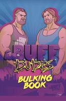 Buff Dudes Bulking Book 0692835512 Book Cover