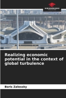 Realizing economic potential in the context of global turbulence 6207299086 Book Cover