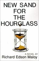 New Sand for the Hourglass: A Game Without Rules 0738854123 Book Cover