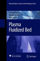 Plasma Fluidized Bed 9811338620 Book Cover
