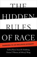 The Hidden Rules of Race: Barriers to an Inclusive Economy 110841754X Book Cover