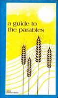 A guide to the parables 0817006532 Book Cover