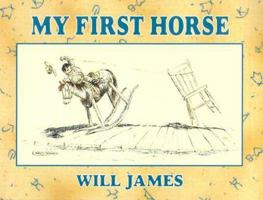 My First Horse (James, Will, Tumbleweed Series.) 0878424881 Book Cover
