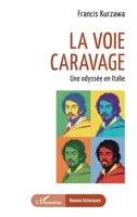 La voie Caravage: Une odyssée en Italie (Romans Historiques) (French Edition) 2336580853 Book Cover