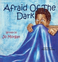 Afraid Of The Dark B0CQ9VYRVY Book Cover