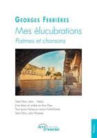 Mes élucubrations (French Edition) 2354857918 Book Cover