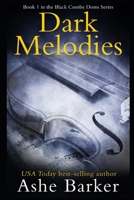 Dark Melodies (The Black Combe Doms) B084G9XG66 Book Cover