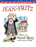 Where Was Patrick Henry on the 29th of May? 059041206X Book Cover