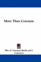 More Than Coronets 054832414X Book Cover