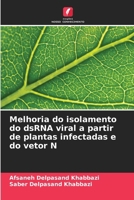 Melhoria do isolamento do dsRNA viral a partir de plantas infectadas e do vetor N (Portuguese Edition) 6207934229 Book Cover