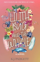 Lilith, Bug, And The Whale B0BCSBGJDW Book Cover