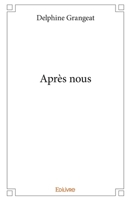 Après nous (French Edition) 2414251417 Book Cover