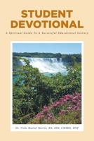 Student Devotional: A Spiritual Guide To A Successful Educational Journey B0GZ1P4B4B Book Cover