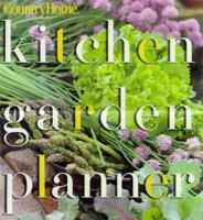 Kitchen Garden Planner (Country Home) 0696209233 Book Cover
