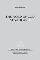 The Word of God at Vatican II Answer Guide 0814636675 Book Cover