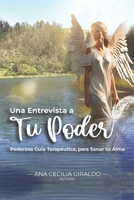 “Una Entrevista a Tu Poder”: "Poderosa Guía Terapéutica, para Sanar tu Alma" (Spanish Edition) B0CNRK3RM2 Book Cover