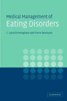 Medical Management of Eating Disorders: A Practical Handbook for Healthcare Professionals 0521727103 Book Cover