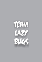 Team Lazy Bugs 1677132655 Book Cover
