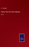 Popular Tales of the West Highlands, Volume 4 1605063002 Book Cover