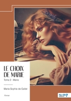Le choix de Marie - Tome 2 Marie (French Edition) B0DJ2J599P Book Cover