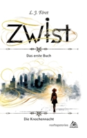 Zwist - Die Knochennacht: Das erste Buch (German Edition) 3347657314 Book Cover