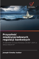 Przyszlosc miedzynarodowych regulacji bankowych (Polish Edition) 620964855X Book Cover
