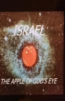 Israel-The Apple Of God's Eye 1545082545 Book Cover