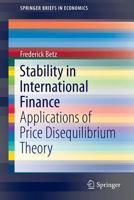Stability in International Finance: Applications of Price Disequilibrium Theory 3319267582 Book Cover