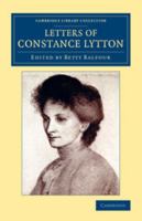 Letters of Constance Lytton 1108078567 Book Cover