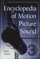 Encyclopedia of Motion Picture Sound 0786449160 Book Cover