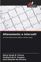 Allenamento a intervalli: Un invito alle persone obese a perdere peso 6206223582 Book Cover