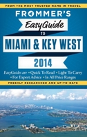 Frommer's EasyGuide to Miami and Key West 2014 1628870192 Book Cover