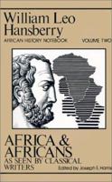 Africa and Africans As Seen by Classical Writers (William Leo Hansberry African History Notebook) 0882580892 Book Cover