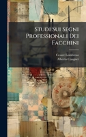 Studi Sui Segni Professionali Dei Facchini (Italian Edition) 1023742578 Book Cover