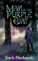 Man in the Purple Coat 1960534408 Book Cover