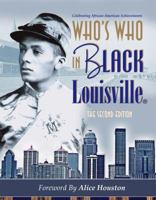 Who's Who In Black Louisville 1933879459 Book Cover