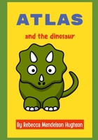Atlas and the Dinosaur B09554R889 Book Cover